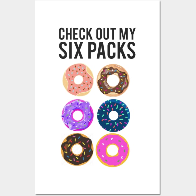 'Check Out My Six Pack Doughnut' Funny Doughnut Gym Wall Art by ourwackyhome